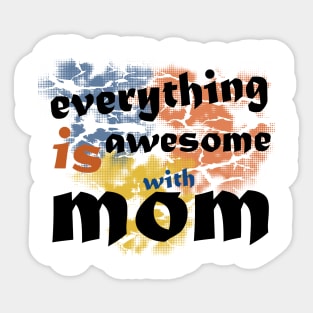 awesome mother Sticker